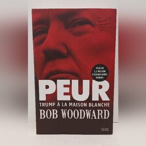 Peur: Trump à la Maison Blanche - Bob Woodward